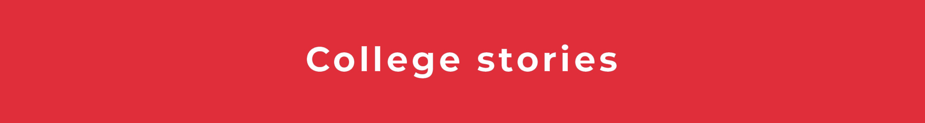 College stories